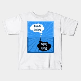 Think Twice / save the planet Kids T-Shirt